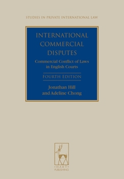 Paperback International Commercial Disputes: Commercial Conflict of Laws in English Courts (Fourth Edition) (Revised) Book