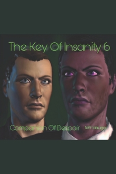 Paperback The Key Of Insanity 6: Companion Of Despair Book