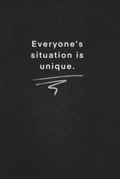 Paperback Everyone's situation is unique.: Quote on Blackboard Notebook / Journal Gift / Doted, numbred, 120 Pages, 6x9, Soft Cover, Matte Finish Book