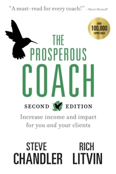 Paperback The Prosperous Coach (Expanded Second Edition): Increase Income and Impact for You and Your Clients Book