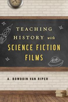 Paperback Teaching History with Science Fiction Films Book