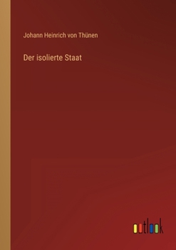 Paperback Der isolierte Staat [German] Book