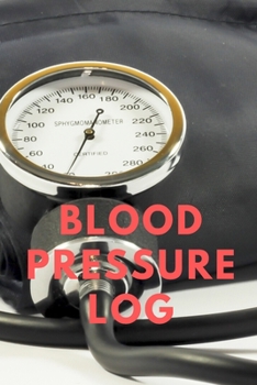 Paperback Blood Pressure Log: Notebook, Log (110 Pages, Blood Pressure Log, 6x9) Book