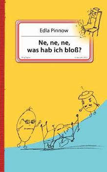 Paperback Ne, ne, ne, was hab ich bloß? [German] Book