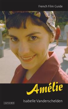 Paperback Amelie (Cine-file French Film Guides) Book