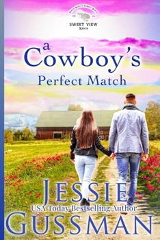 A Cowboy's Perfect Match (Sweet View Ranch)
