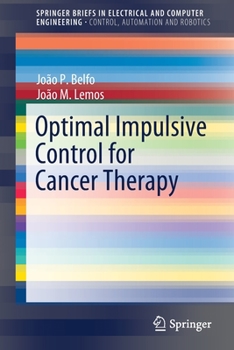 Paperback Optimal Impulsive Control for Cancer Therapy Book