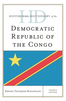 Historical Dictionary of the Democratic Republic of the Congo