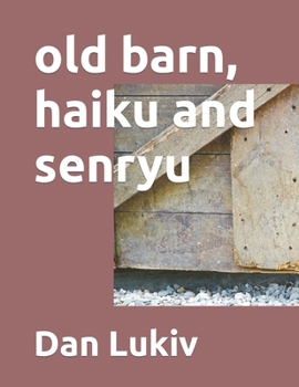 Paperback old barn, haiku and senryu Book