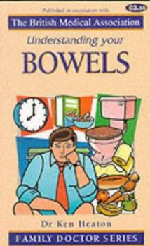 Paperback Understanding Your Bowels (Family Doctor) Book
