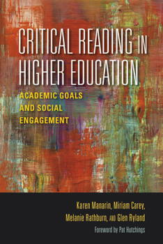 Paperback Critical Reading in Higher Education: Academic Goals and Social Engagement Book