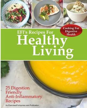 Paperback Cooking for Digestive Health: 25 Digestion Friendly Anti-Inflammatory Recipes Book