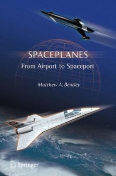 Paperback Spaceplanes: From Airport to Spaceport Book