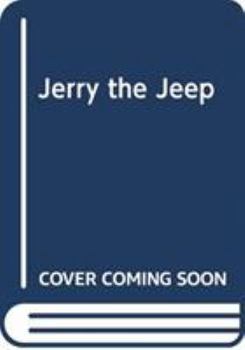 Board book Rolling Wheels: Jerry the Jeep Book