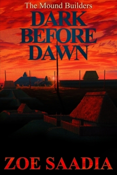 Dark Before Dawn (The Mound Builders) - Book #3 of the Mound Builders