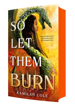 So Let Them Burn - Book #1 of the So Let Them Burn