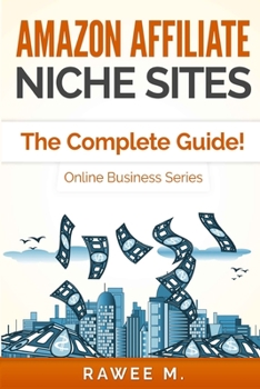 Paperback Amazon Affiliate Niche Sites: The Complete Guide! Book