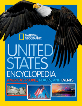 Hardcover National Geographic Kids United States Encyclopedia: America's People, Places, and Events Book