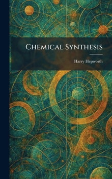Hardcover Chemical Synthesis Book