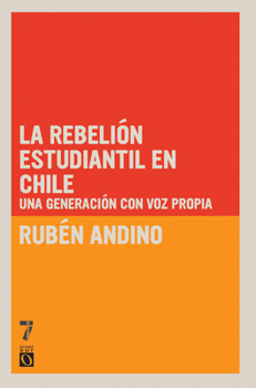La Rebelión Estudiantil En Chile: Una Generación Con Voz Propia