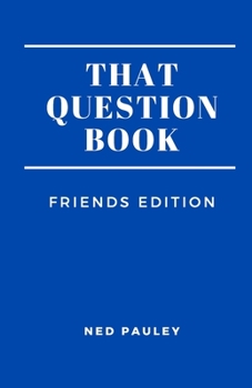 Paperback That Question Book: Friends Edition Book