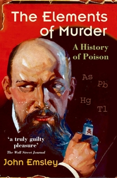 Paperback The Elements of Murder: A History of Poison Book