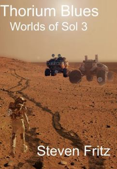 Paperback Thorium Blues (Worlds of Sol) Book