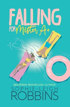 Paperback Falling for Mister A+: A Feel-Good Romantic Comedy Book