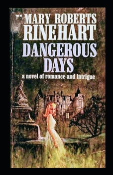 Paperback Dangerous Days Illustrated Book
