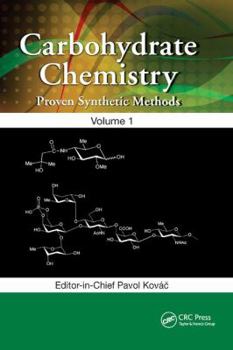 Paperback Carbohydrate Chemistry: Proven Synthetic Methods, Volume 1 Book