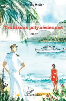 Paperback Trahisons polynésiennes [French] Book