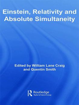 Hardcover Einstein, Relativity and Absolute Simultaneity Book
