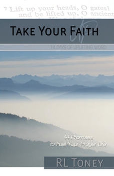 Paperback Take Your Faith Up: 14 Days of Uplifting Word Book