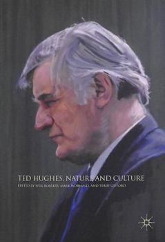 Paperback Ted Hughes, Nature and Culture Book