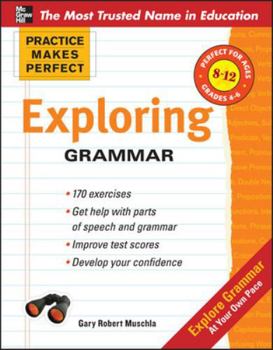 Practice Makes Perfect: Exploring Grammar - Book  of the Practice Makes Perfect
