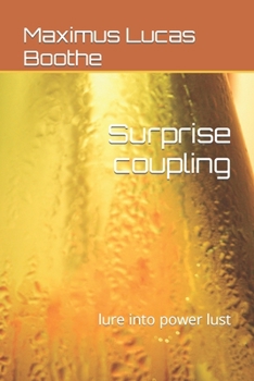 Paperback Surprise coupling: lure into power lust Book