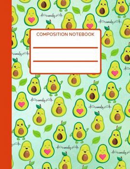 Paperback Avocado: Cute Composition Notebook For Kids, Perfect For School Notes, Sweet Avocado Design, Collage Ruled, Great Gift For Vega Book