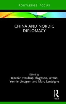 Hardcover China and Nordic Diplomacy Book