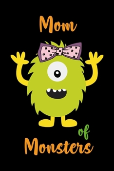Mom Of Monsters: Notebook Journal Composition Blank Lined Diary Notepad 120 Pages Paperback Black Monster C