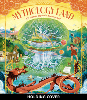 Hardcover Mythology Land: 12 Classic Legends Reimagined Book