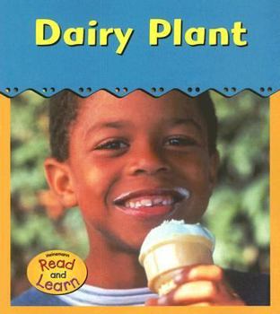 Paperback Dairy Plant: 0 (Read and Learn, Field Trip!) Book
