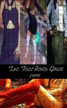 Paperback The Toll Road Girls Book