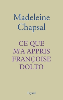 Paperback Ce Que M'a Appris Francoise Dolto [French] Book