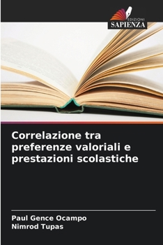 Paperback Correlazione tra preferenze valoriali e prestazioni scolastiche [Italian] Book