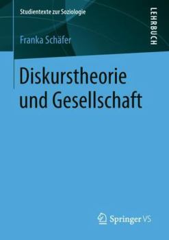 Paperback Diskurstheorie Und Gesellschaft [German] Book