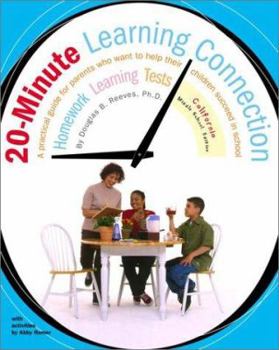Paperback 20-Minute Learning Connection, California Middle School Edition: A Practical Guide for Parents Who Want to Help Their Children Succeed in School Book