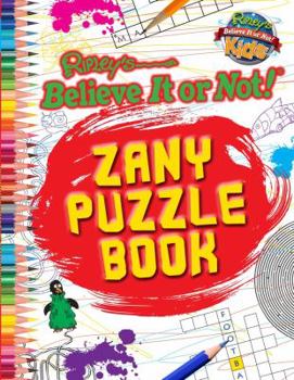 Paperback Ripley's Believe It or Not! Zany Puzzle Book