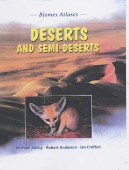 Hardcover Biomes Atlases: Deserts and Semideserts (Biomes Atlases) Book