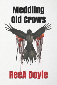 Paperback Meddling Old Crows Book