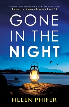 Paperback Gone in the Night: A totally heart-pounding and addictive crime thriller Book